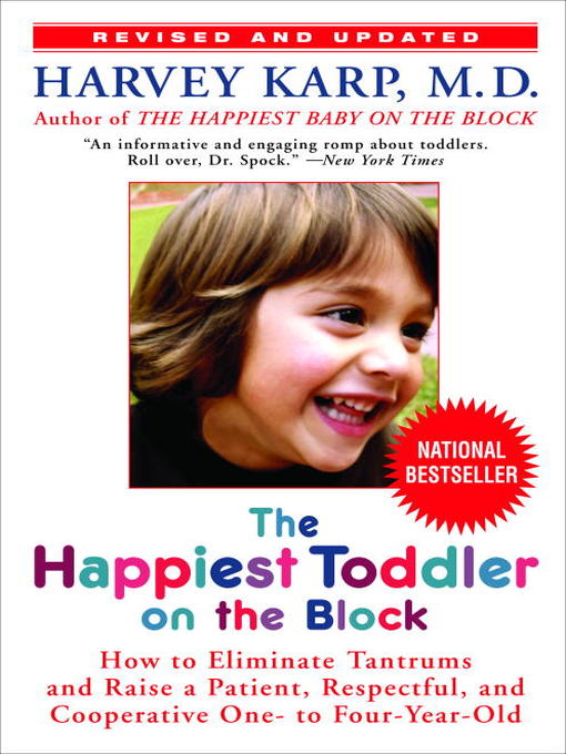 Title details for The Happiest Toddler on the Block by Harvey Karp, M.D. - Available
